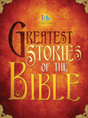 Greatest Stories of the Bible, International Children's Bible (eBook)